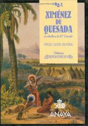 Cover of: Ximénez de Quesada, el caballero de El Dorado by Manuel Lucena Salmoral