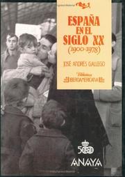 Cover of: España en el siglo XX (1900-1978) by José Andrés Gallego