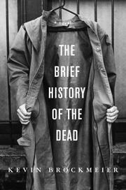 Cover of: The Brief History of the Dead