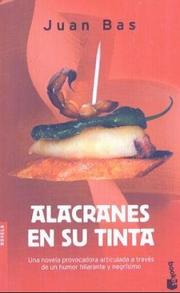 Cover of: Alacranes En Su Tinta by Juan Bas, Juan Bas