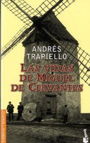 Cover of: Las Vidas De Miguel De Cervantes (Divulgacion)