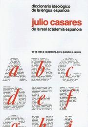 Cover of: Diccionario ideológico de la lengua española by Julio Casares y Sánchez