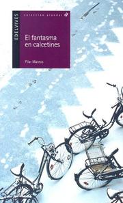 Cover of: El Fantasma En Calcetines (Alandar) by Pilar Mateos Martín