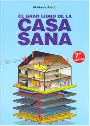 Cover of: El gran libro de la casa sana by Mariano Bueno
