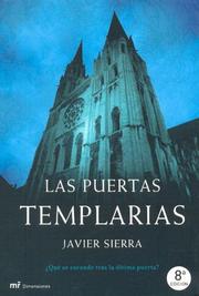 Cover of: Las Puertas Templarias.que Se Esconde Tras La Ultima Puerta (Mr Dimensiones) by Javier Sierra