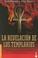 Cover of: La Revelacion De Los Templarios/ the Templar Revelation (Divulgacion Enigmas y Misterios)
