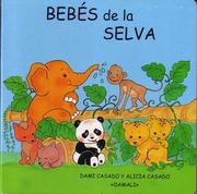 Cover of: Bebes De La Selva/Jungle Babies (Bebes)