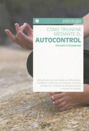 Cover of: Como Triunfar Mediante El Autocontrol (Psicologia (de Vecchi))