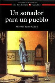 Cover of: Un Sonador para un Pueblo / A Dreamer for a Town (Aula de Literatura) by Antonio Buero Vallejo