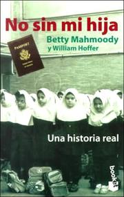 Cover of: No Sin Mi Hija by Betty Mahmoody, William Hoffer, Betty Mahmoody