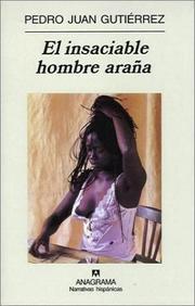 Cover of: El insaciable hombre arana (Narrativas hispanicas) (Narrativas Hispanicas)