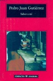 Cover of: Sabor a mí by Pedro Juan Gutiérrez