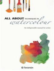 Cover of: All About Techniques in Watercolour