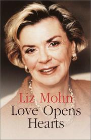 Love opens hearts by Liz Mohn