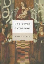 Cover of: Los Reyes Catolicos