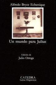 Cover of: Un mundo para Julius by Alfredo Bryce Echenique