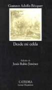 Cover of: Desde Mi Celda / From My Cell (Letras Hispanicas / Hispanic Writings) by Gustavo Adolfo Bécquer