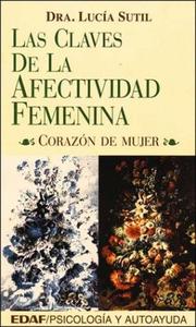 Cover of: Las claves de la afectividad femenina