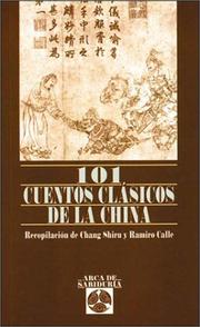 Cover of: 101 cuentos clásicos de la China by Chang Shiru, Ramiro Calle