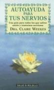 Cover of: Autoayuda Para Tus Nervios by C. L. Weekes, Claire Weekes