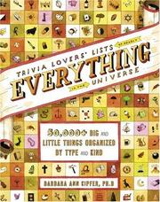 Cover of: Trivia Lovers' Lists of Nearly Everything in the Universe: 50,000+ big & little things organized by type and kind