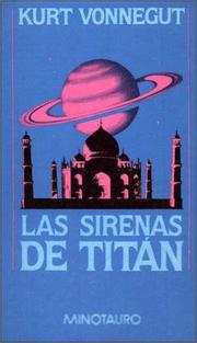 Cover of: Sirenas de Titan, Las by Kurt Vonnegut