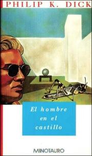 Cover of: El Hombre en el Castillo by Philip K. Dick