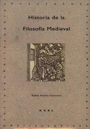 Cover of: Historia de la filosofía medieval by Rafael Ramón Guerrero