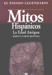 Cover of: Mitos hispánicos: la Edad Antigua