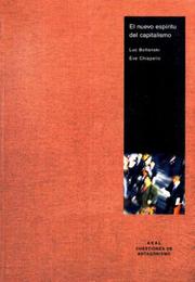 Cover of: El Nuevo Espiritu Del Capitalismo/ The New Spirit of Capitalism (Cuestiones De Antagonismo / Questions of Antagonism)