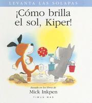 Cover of: Como Brilla el Sol, Kiper!