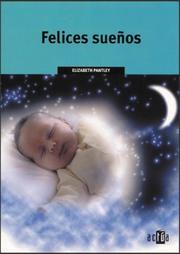 Cover of: Felices Sueýos by Elizabeth Pantley