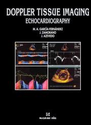 Doppler tissue imaging echocardiography by M. A. Garcia-Fernancez, J., M.D. Zamorano, J. Azevedo, M.a. Garcia-Fernandez