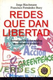 Cover of: Redes que dan libertad by Jorge Riechmann