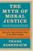 Cover of: The myth of moral justice