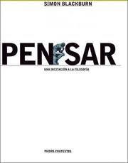 Cover of: Pensar/ Think: Una incitacion a la Filosofia/A Compelling Introduction to Philosophy (Paidos Contextos)