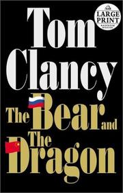 Cover of: The bear and the dragon by Tom Clancy