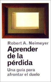 Cover of: Aprender de la perdida/Learning from Loss: Una guia para afrontar el duelo/A guide for confronting grief (Paidos Saberes Cotidianos)