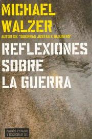 Cover of: Reflexiones sobre la guerra by Michael Walzer