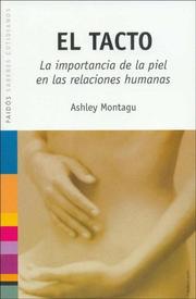 Cover of: El Tacto/ Touching by Ashley Montagu