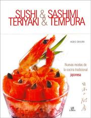 Cover of: Sushi and Sashimi and Teriyaki and Tempura by Hiedo Dekura, Hiedo Dekura