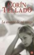 Cover of: La amante de mi amigo