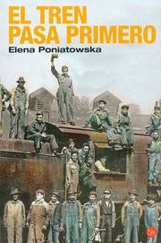 Cover of: El tren pasa primero by Elena Poniatowska