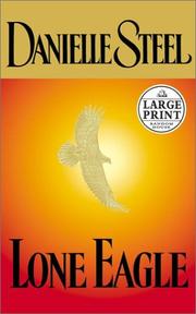 Cover of: Lone eagle by Danielle Steel