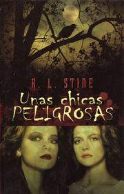 Cover of: Unas chicas peligrosas by R. L. Stine