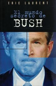Cover of: El mundo secreto de Bush (Cronica Actual)