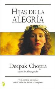 Cover of: Hijas de la alegria by Deepak Chopra