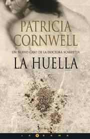 La huella by Patricia Cornwell