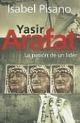 Cover of: Yasir Arafat by Isabel Pisano