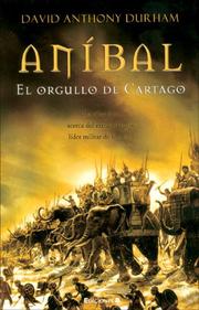 Cover of: Anibal, el orgullo de Cartago by David Anthony Durham